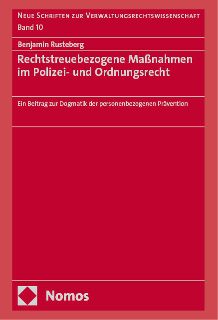 Rechtstreuebezogene Ma&szlig;nahmen im Polizei- und Ordnungsrecht - Benjamin Rusteberg