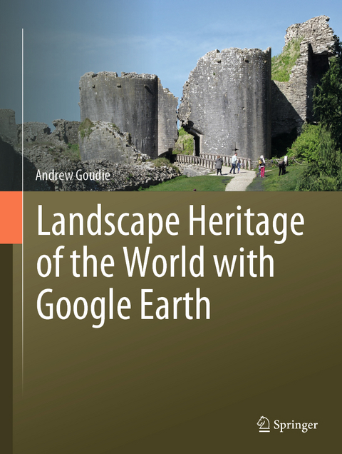 Landscape Heritage of the World with Google Earth - Andrew Goudie