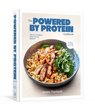 The Powered by Protein Cookbook: A Cookbook