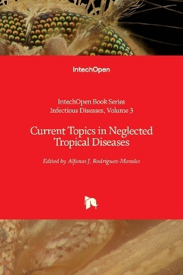 Current Topics in Neglected Tropical Diseases - 