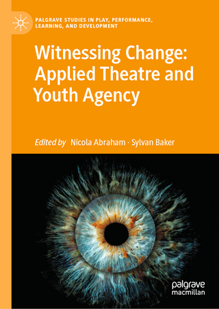 Witnessing Change: Applied Theatre and Youth Agency