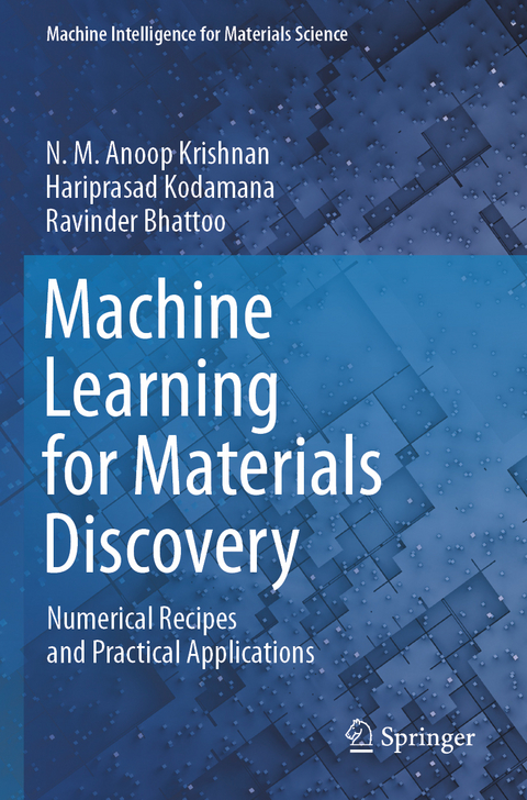 Machine Learning for Materials Discovery - N. M. Anoop Krishnan, Hariprasad Kodamana, Ravinder Bhattoo