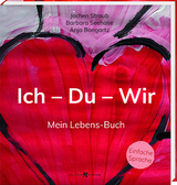 Ich &ndash; Du &ndash; Wir - Jochen Straub, Barbara Seehase, Anja Bongartz