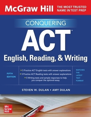 McGraw Hill Conquering ACT English, Reading, and Writing, Fifth Edition - Steven Dulan, Amy Dulan