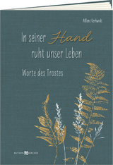 In seiner Hand ruht unser Leben - Alfons Gerhardt