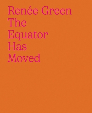 Renée Green: The Equator Has Moved