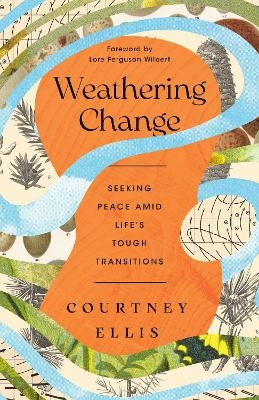 Weathering Change - Courtney Ellis