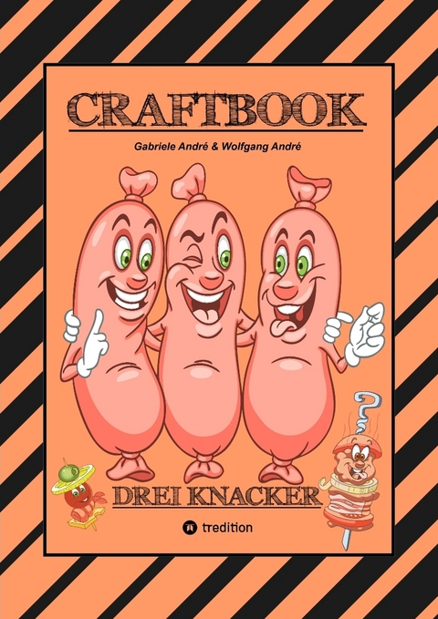 CRAFTBOOK - LUSTIGE GRILLPARTY - WITZIGE AUSMALMOTIVE - HAMBURGER - GEMÜSE - EIS - KNIFFLIGE RÄTSEL - SPANNENDES BASTELSPIEL MIT DER WAAGE - Gabriele André, Wolfgang André