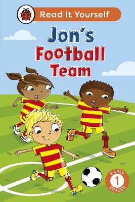 Jon's Football Team:  Read It Yourself - Level 1 Early Reader