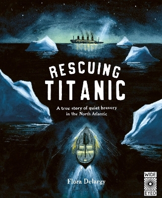 Rescuing Titanic - Flora Delargy