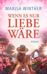 Wenn es nur Liebe w&auml;re - Marisa Winther