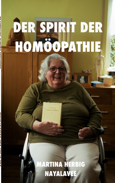 Der Spirit der Hom&ouml;opathie - Martina Herbig