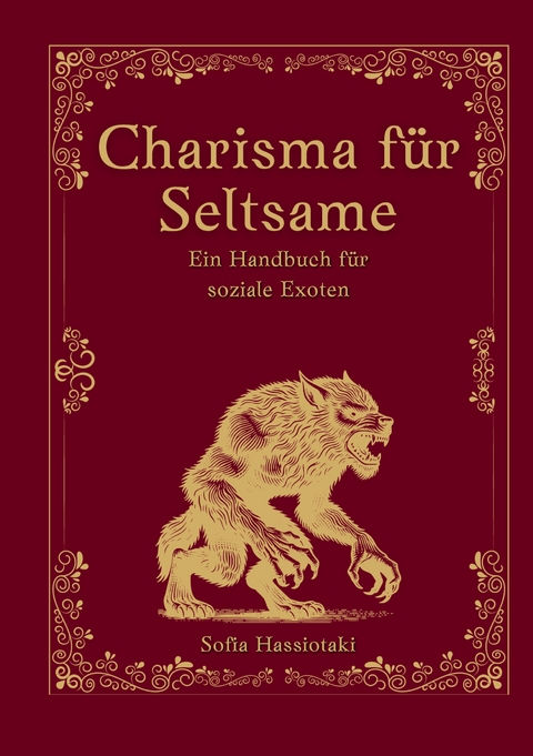 Charisma f&uuml;r Seltsame - Sofia Hassiotaki