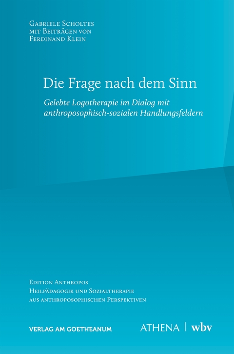 Die Frage nach dem Sinn - Gabriele Scholtes