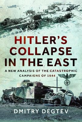 Hitler's Collapse in the East