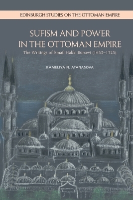 Sufism and Power in the Ottoman Empire - Kameliya N. Atanasova