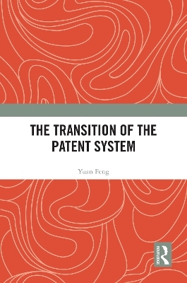 The Transition of the Patent System