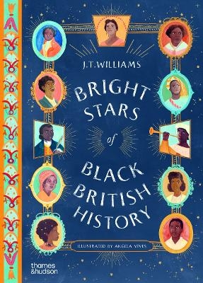 Bright Stars of Black British History - J.T. Williams