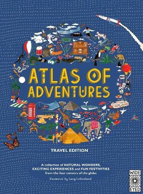 Atlas of Adventures: Travel Edition - Lucy Letherland
