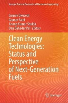 Clean Energy Technologies: Status and Perspective of Next-Generation Fuels