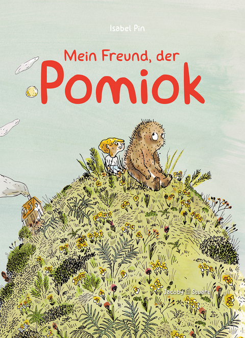 Mein Freund, der Pomiok - Isabel Pin