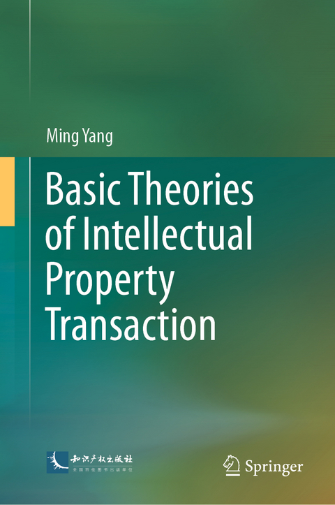 Basic Theories of Intellectual Property Transaction - Ming Yang