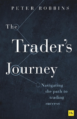 The Trader&rsquo;s Journey - Peter Robbins
