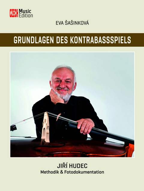 Grundlagen des Kontrabassspiels - Eva &Scaron;a&scaron;inkov&aacute;