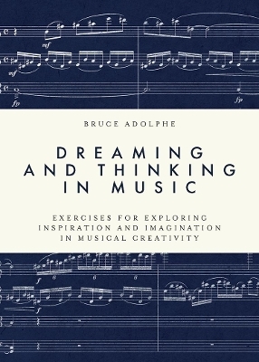 Dreaming and Thinking in Music