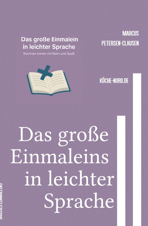 Das gro&szlig;e Einmaleins in leichter Sprache - Marcus PC Petersen - Clausen