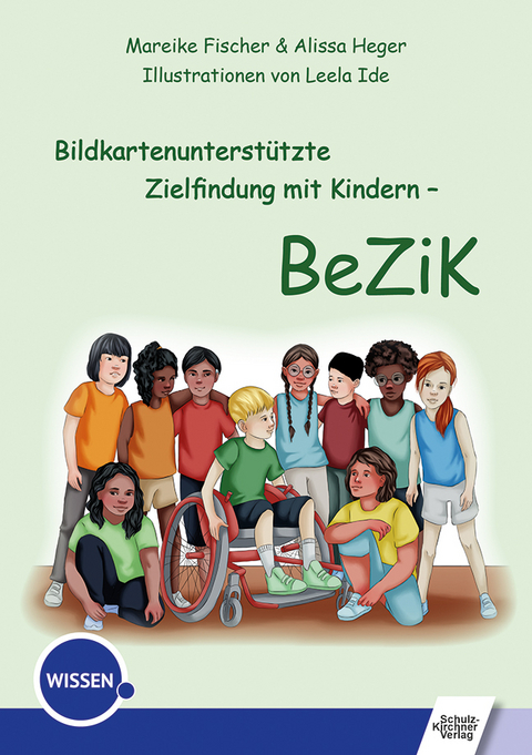 Bildkartenunterst&uuml;tzte Zielfindung mit Kindern &ndash; BeZiK - Mareike Fischer, Alissa Heger