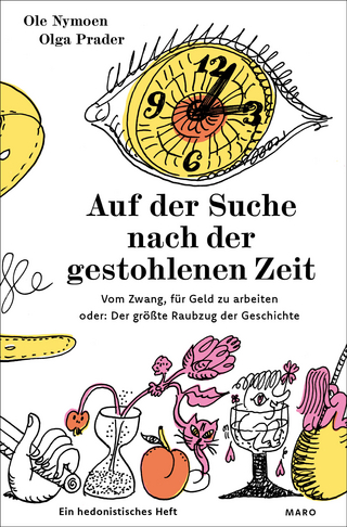 Auf der Suche nach der gestohlenen Zeit