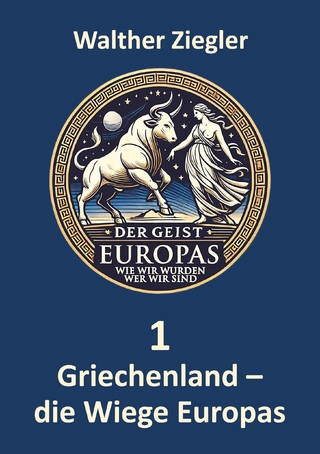 Griechenland - die Wiege Europas