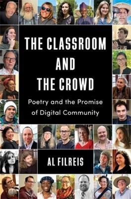 The Classroom and the Crowd - Al Filreis