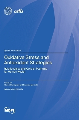Oxidative Stress and Antioxidant Strategies