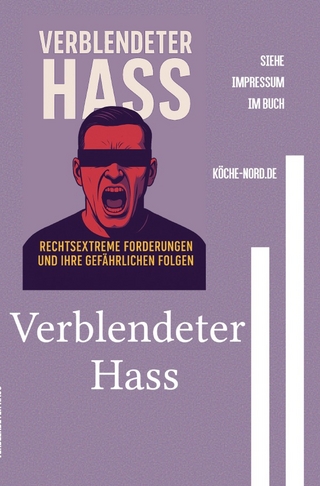 Verblendeter Hass