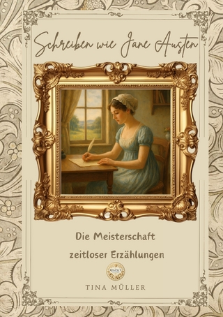 Schreiben wie Jane Austen