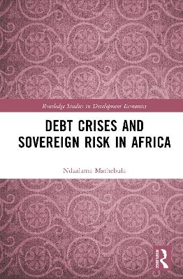 Debt Crises and Sovereign Risk in Africa