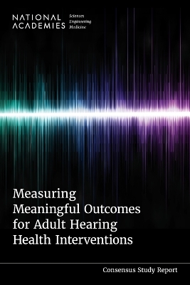 Measuring Meaningful Outcomes for Adult Hearing Health Interventions