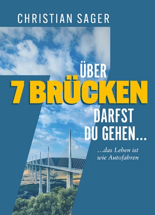 Über 7 Brücken darfst du gehen...