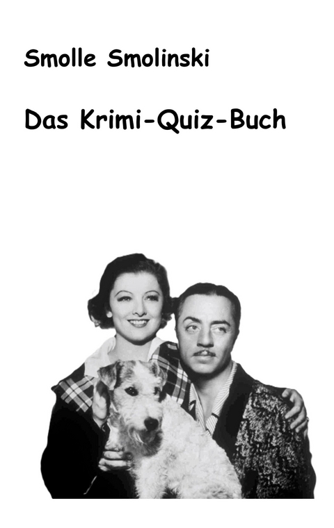 Das Krimi-Quiz-Buch - Smolle Smolinski