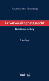 Privatversicherungsrecht - Heiss, Helmut; Mönnich, Ulrike