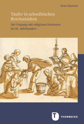 Täufer in schwäbischen Reichsstädten