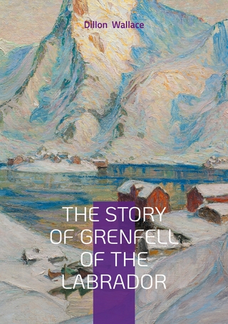 The Story of Grenfell of the Labrador
