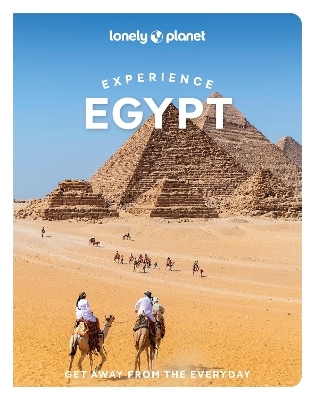 Lonely Planet Experience Egypt -  Lonely Planet, Sanad Tabbaa, Jessica Buxbaum, Mary Fitzpatrick, Paul Harding