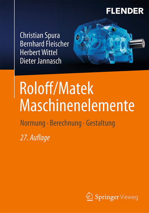 Roloff/Matek Maschinenelemente - Christian Spura, Bernhard Fleischer, Herbert Wittel, Dieter Jannasch