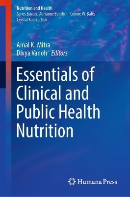 Essentials of Clinical and Public Health Nutrition