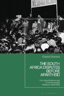 The South Africa Disputes before Apartheid - Robert Barnes
