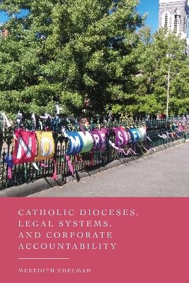 Catholic Dioceses, Legal Systems, and Corporate Accountability