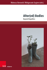 Alter(ed) Bodies - 